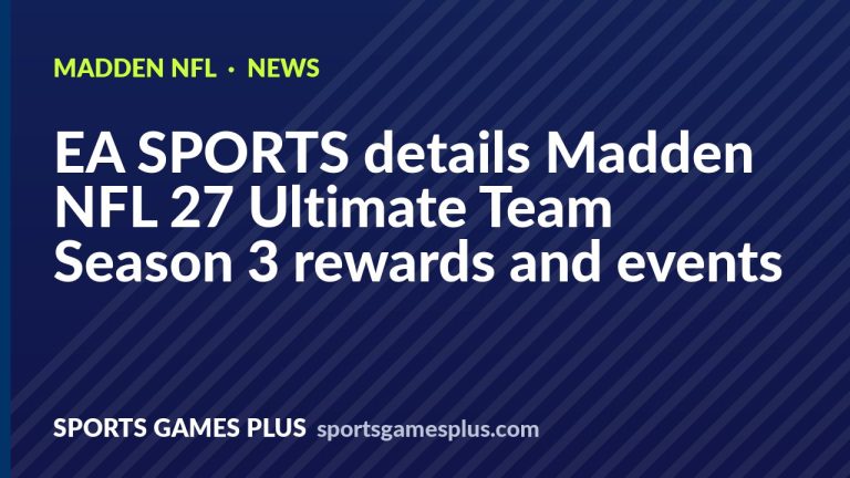 EA SPORTS details Madden NFL 27 Ultimate Team Season 3 rewards and events
