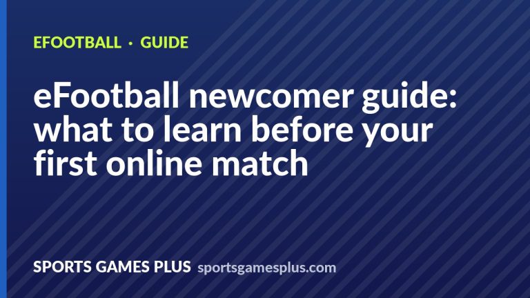 eFootball newcomer guide: what to learn before your first online match