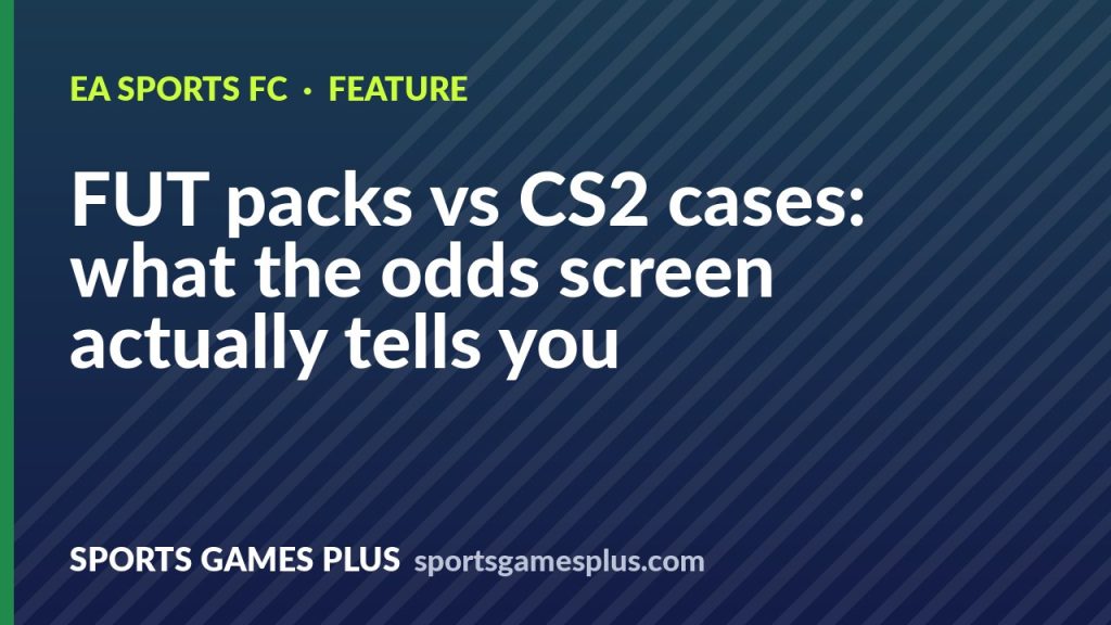 FUT packs vs CS2 cases: what the odds screen actually tells you