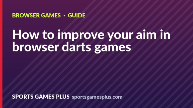 How to improve your aim in browser darts games