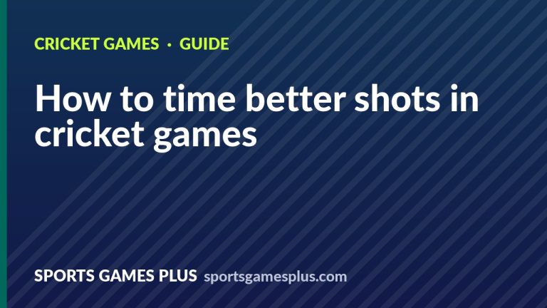 How to time better shots in cricket games