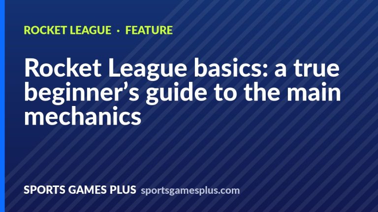 Rocket League basics: a true beginner’s guide to the main mechanics