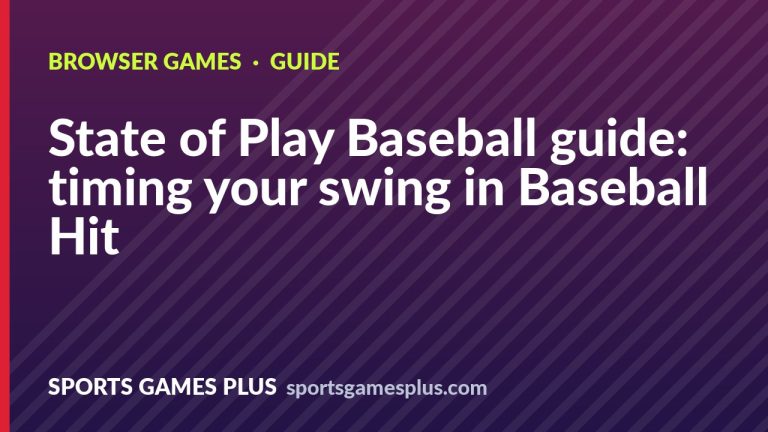 State of Play Baseball guide: timing your swing in Baseball Hit