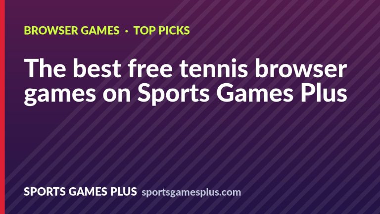 The best free tennis browser games on Sports Games Plus